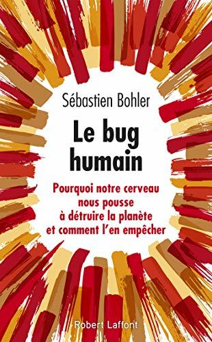 Le bug humain — Sébastien Bohler